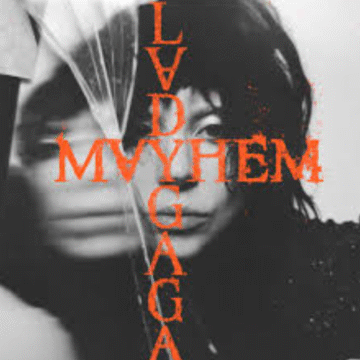 MAYHEM: A Lady Gaga Review